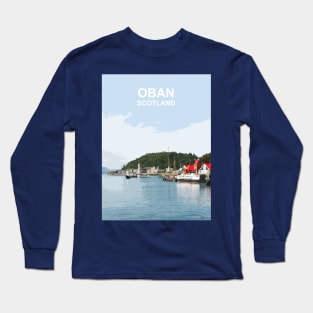 Oban Scotland. Scottish gift. Travel poster scottish highlands Long Sleeve T-Shirt